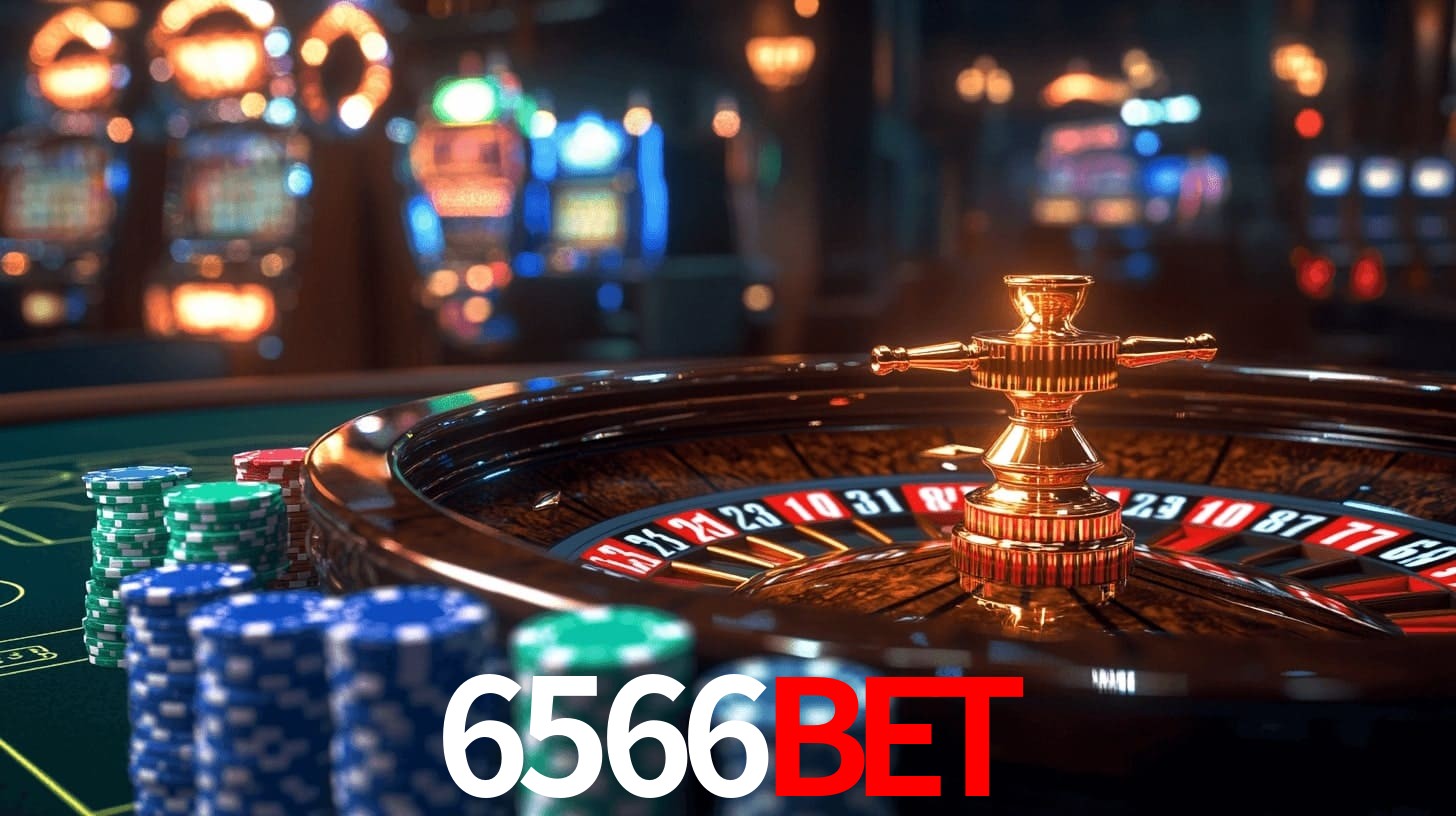 6566Bet: Jogos de Caça-Níqueis-Altas Recompensas, Roleta-Velocidade, Blackjack-Desafios Máximos